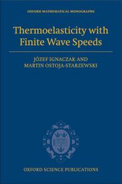 Thermoelasticity with Finite Wave Speeds