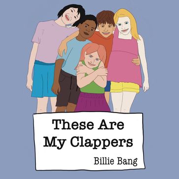 These Are My Clappers - Billie Bang