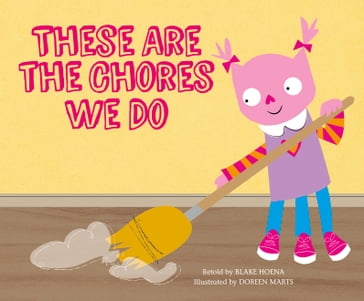 These Are the Chores We Do - Blake Hoena - Drew Temperante