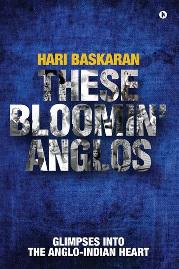 These Bloomin' Anglos - Hari Baskaran