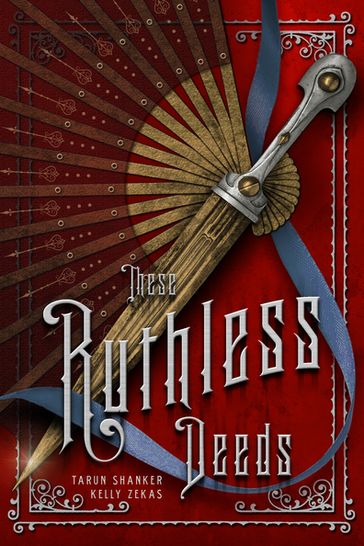 These Ruthless Deeds - Kelly Zekas - Tarun Shanker