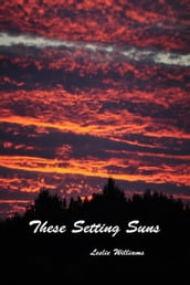 These Setting Suns