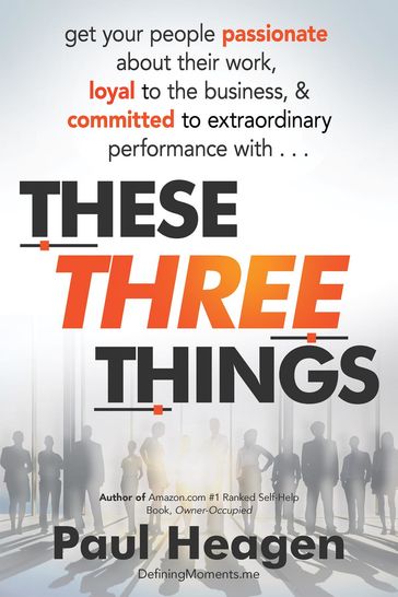 These Three Things - Paul Heagen