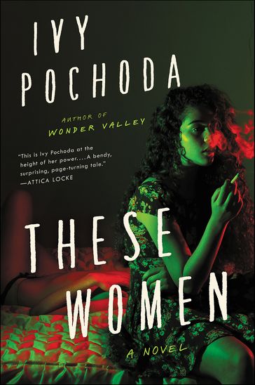 These Women - Ivy Pochoda