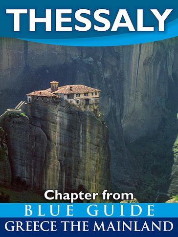 Thessaly - Blue Guide Chapter - Blue Guides