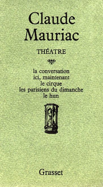 Théâtre - Claude Mauriac