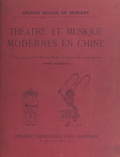 Théâtre et musique modernes en Chine