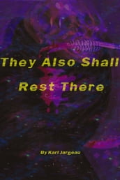 They Also Shall Rest There