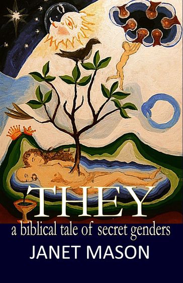 They A Biblical Tale of Secret Genders - Janet Mason