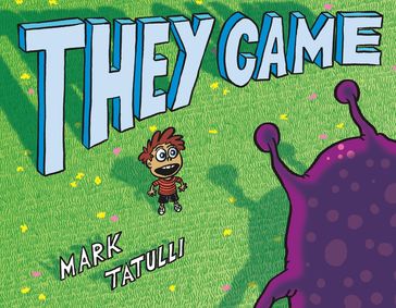 They Came - Mark Tatulli