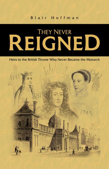 They Never Reigned - Blair Hoffman