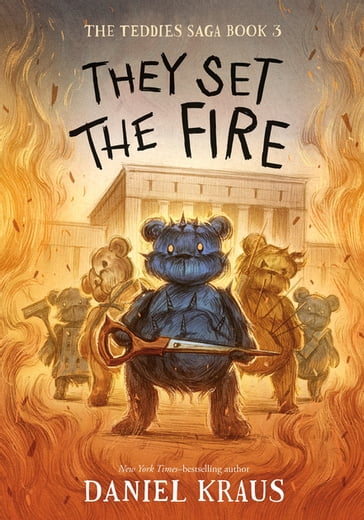 They Set the Fire - Daniel Kraus
