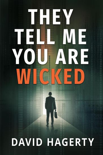 They Tell Me You Are Wicked - David Hagerty