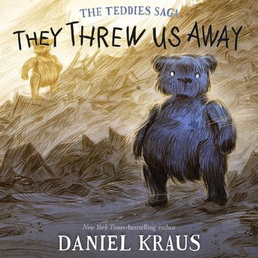 They Threw Us Away - Daniel Kraus