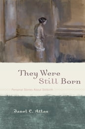 They Were Still Born