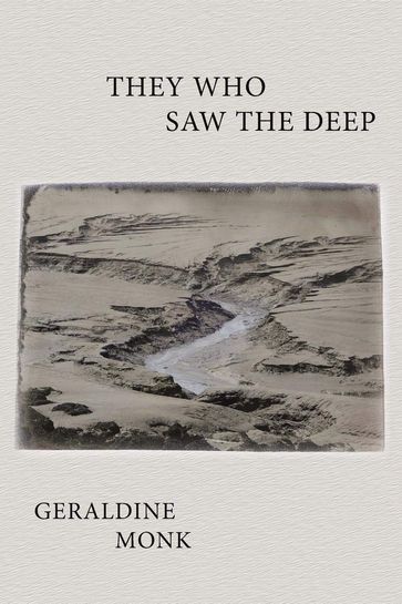 They Who Saw the Deep - Geraldine Monk