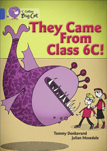 They came from Class 6C - Tommy Donbavand
