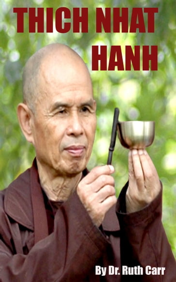 Thich Nhat Hanh - Dr. Ruth Carr