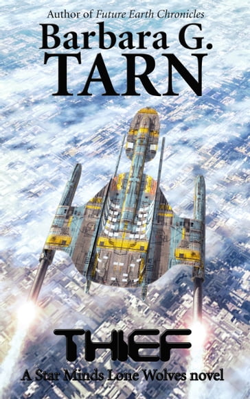 Thief (Star Minds Lone Wolves) - Barbara G.Tarn