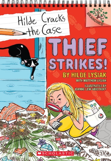 Thief Strikes!: A Branches Book (Hilde Cracks the Case #6) - Hilde Lysiak - Matthew Lysiak