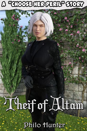 Thief of Altam: A "Choose Her Peril" Story - Philo Hunter