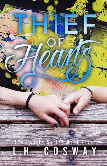 Thief of Hearts - L.H. Cosway