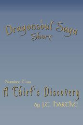 A Thief s Discovery - A Dragonsoul Saga Short