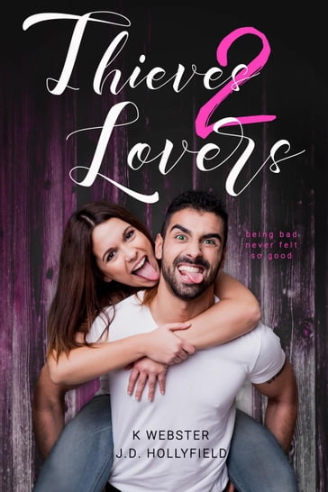 Thieves 2 Lovers - J.D. Hollyfield - K Webster