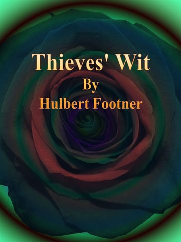 Thieves' Wit - Hulbert Footner