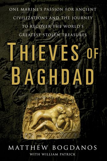 Thieves of Baghdad - Matthew Bogdanos