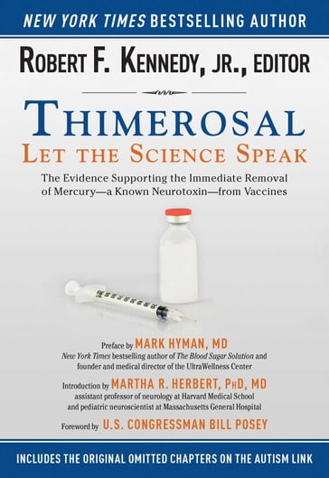 Thimerosal: Let the Science Speak - Mark Hyman - Jr. Robert F. Kennedy