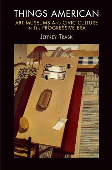 Things American - Jeffrey Trask
