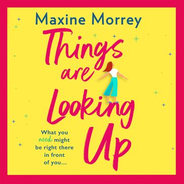 Things Are Looking Up - Maxine Morrey