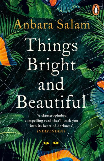 Things Bright and Beautiful - Anbara Salam