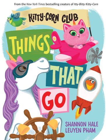 Things That Go (A Kitty-Corn Club Book) - Shannon Hale