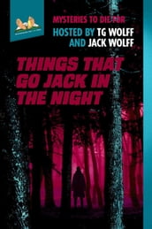 Things That Go Jack In The Night