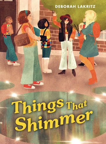 Things That Shimmer - Deborah Lakritz