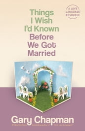 Things I Wish I d Known Before We Got Married