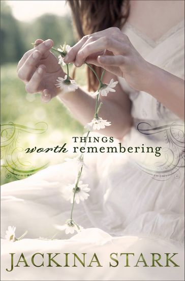 Things Worth Remembering - Jackina Stark
