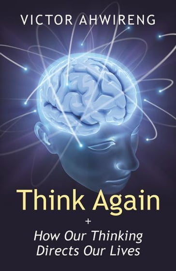 Think Again - Victor Ahwireng