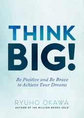 Think Big!