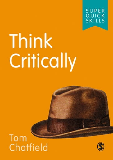 Think Critically - Tom Chatfield