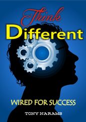 Think Different: Wired For Success