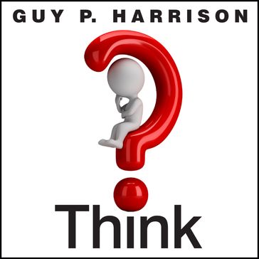 Think - Guy P. Harrison