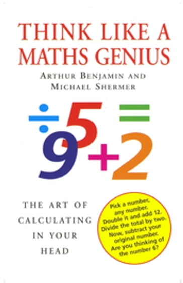 Think Like A Maths Genius - Benjamin Arthur - Michael Shermer