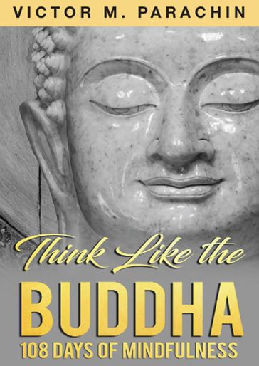 Think Like The Buddha - Victor Parachin