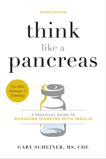 Think Like a Pancreas - Gary Scheiner - MS - CDCES