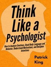 Think Like a Psychologist