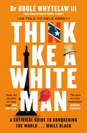 Think Like a White Man