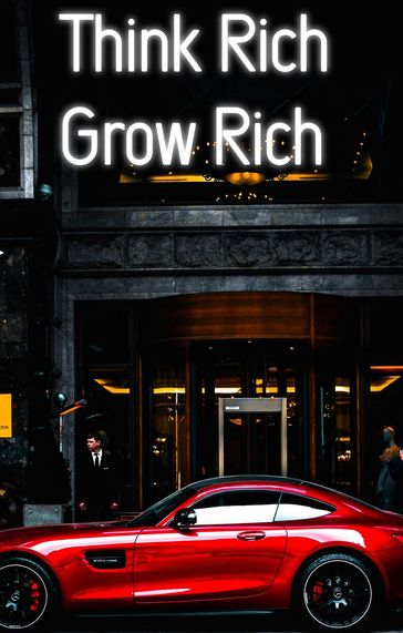 Think Rich Grow Rich - SCARLETT ADKINS